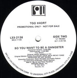 Too $hort* : So You Want To Be A Gangster (12", Promo)