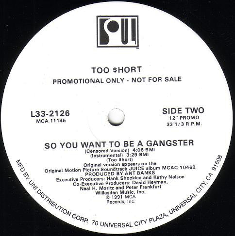 Too $hort* : So You Want To Be A Gangster (12", Promo)