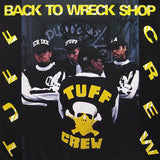 Tuff Crew : Back To Wreck Shop (LP, Album)