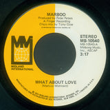 Marboo* : What About Love (7")