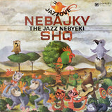 SHQ : Jazzové Nebajky - The Jazz Nebyeki (Jazz Non-fables) (LP, Album)