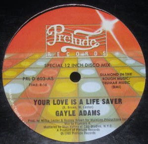 Gayle Adams : Your Love Is A Life Saver / Stretch In Out (12")