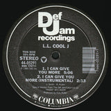 L.L. Cool J* : I Can Give You More / I Can't Live Without My Radio (12")