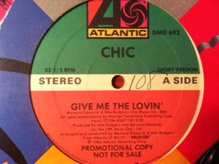 Chic : Give Me The Lovin' (12", Maxi, Promo)