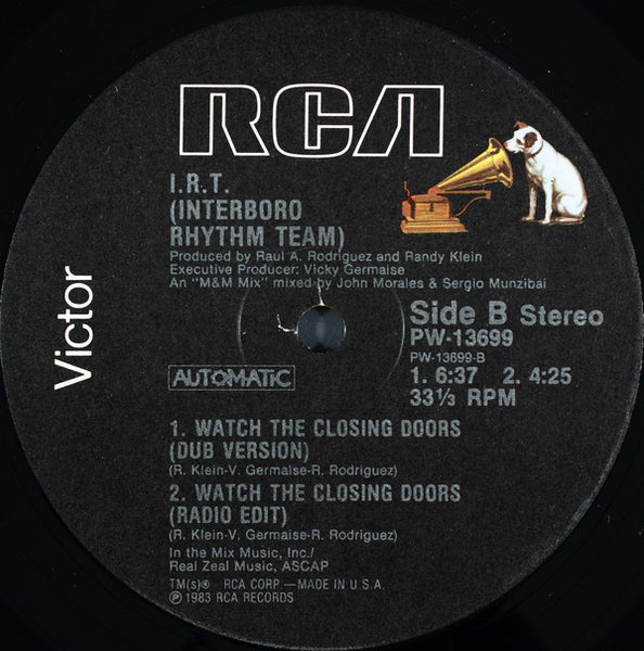 I.R.T. (Interboro Rhythm Team)* : Watch The Closing Doors! (12")
