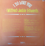 (Wilfred) Jackie Edwards* : I Do Love You (LP, Album)