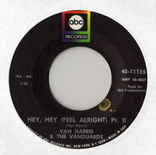 Van Harris & The Vanguards : Hey, Hey (Feel Alright) (7", Single)