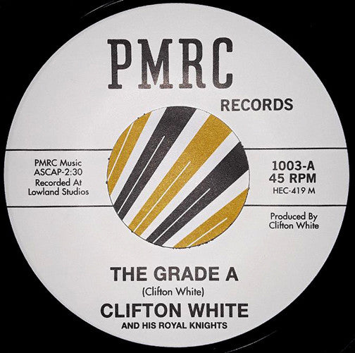 Clifton White And His Royal Knights* : The Grade A / Ain't No Love (7", Single, RE)