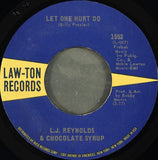 L.J. Reynolds* & Chocolate Syrup : Let One Hurt Do / Stay With Me (7", Single, Styrene, She)