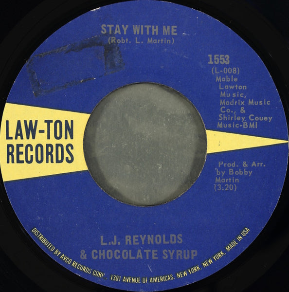 L.J. Reynolds* & Chocolate Syrup : Let One Hurt Do / Stay With Me (7", Single, Styrene, She)