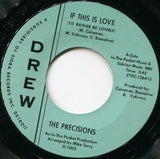 The Precisions : If This Is Love (I'd Rather Be Lonely) (7", Single, Styrene)