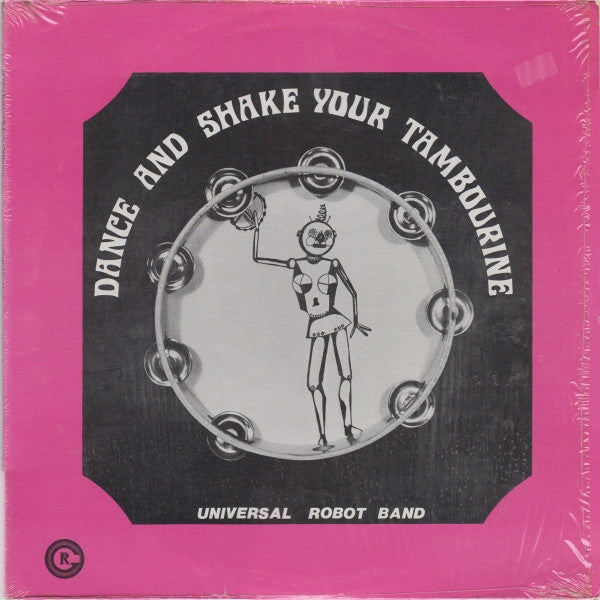 The Universal Robot Band : Dance And Shake Your Tambourine (LP, Album)