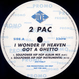 2Pac : I Wonder If Heaven Got A Ghetto (12", Promo)