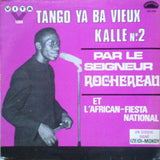 Le Seigneur Rochereau* Et L'African-Fiesta National* : Tango Ya Ba Vieux Kalle N°2 (LP, RE)