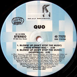 Quo : Blowin' Up (Don't Stop The Music) (12")