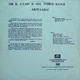 Dr. K. Gyasi & His Noble Kings : Akwaaba! (LP, Album)