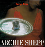 Archie Shepp : Tray Of Silver (LP, Album)