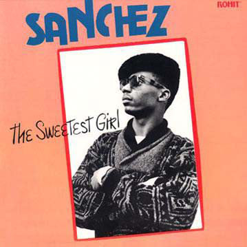 Sanchez : The Sweetest Girl (LP)