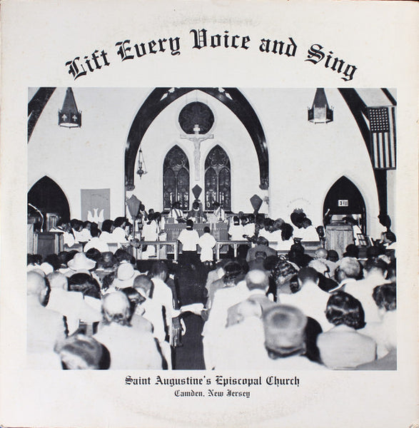 Saint Augustine's Episcopal Church* : Lift Every Voice And Sing (LP)