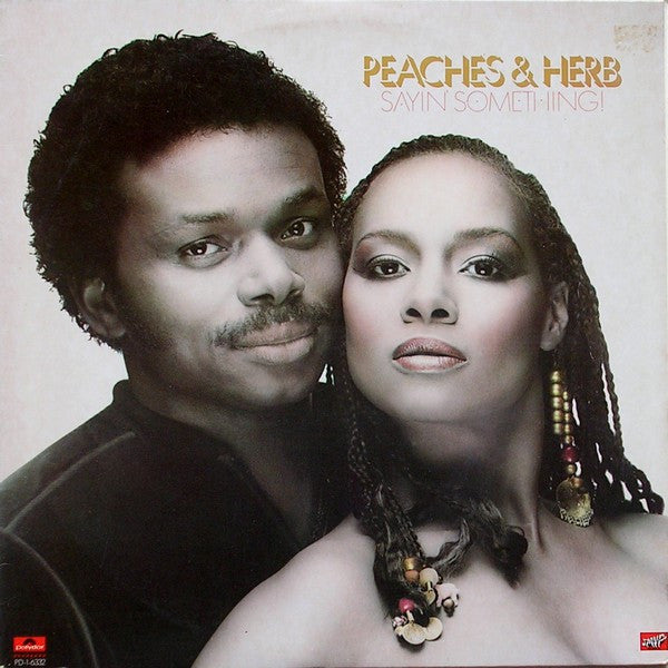 Peaches & Herb : Sayin' Something! (LP, Album)