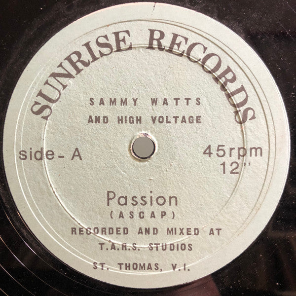 Sammy Watts & High Voltage : Passion / Hillside Party (12")