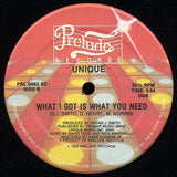 Unique (5) : What I Got Is What You Need (12")