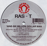 Ras-T : 'Nine-Six Million Dollar Man (12")