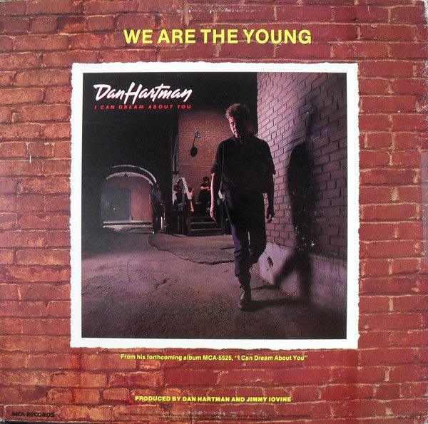 Dan Hartman : We Are The Young (12")