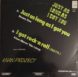 Khan Project : Just As Long As I Got You (House Mix) (12", Maxi)