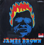 James Brown And The Famous Flames* : Nothing But Soul (LP)