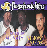 Fu-Schnickens : Sum Dum Munkey / Visions (20/20) (12")