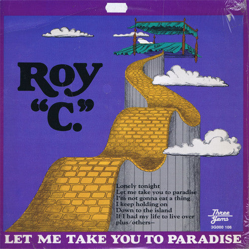 Roy "C."* : Let Me Take You To Paradise (LP, Album)