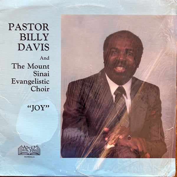 Pastor Billy Davis And The Mount Sinai Evangelistic Choir "Joy" : Joy (LP, Album)