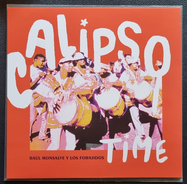 Raúl Monsalve Y Los Forajidos* : Calipso Time (10")