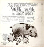 Johnny Houston : Makin' Bacon (LP, Album)