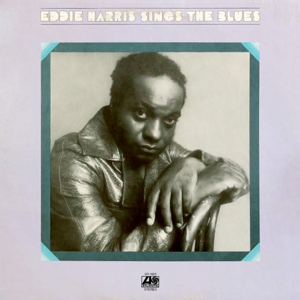 Eddie Harris : Eddie Harris Sings The Blues (LP, Album, Pre)