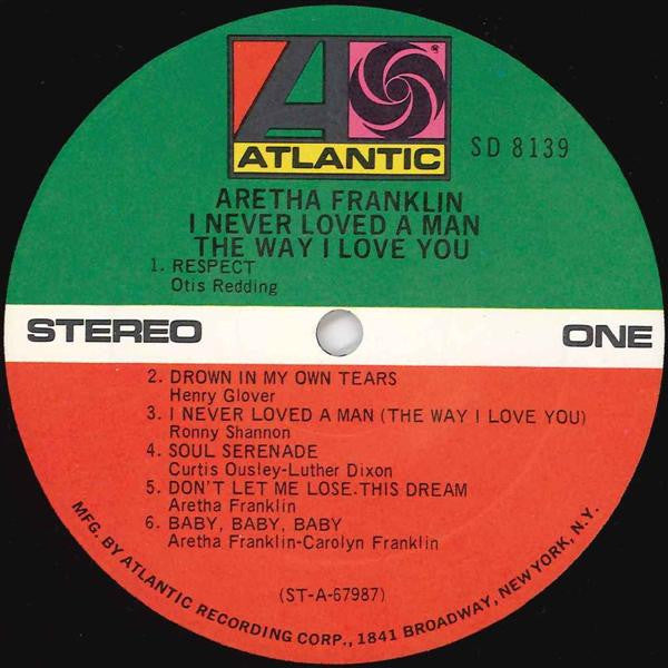 Aretha Franklin : I Never Loved A Man The Way I Love You (LP, Album, RP)