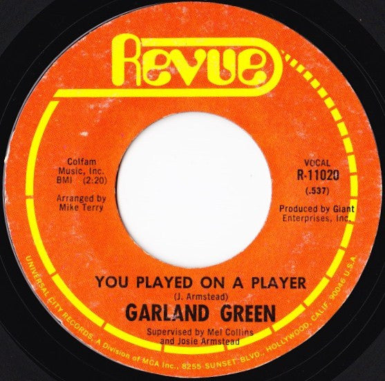 Garland Green : You Played On A Player / Mr. Misery (7", Single, Styrene)