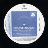 Horace Brown : Things We Do For Love (2x12", Promo)