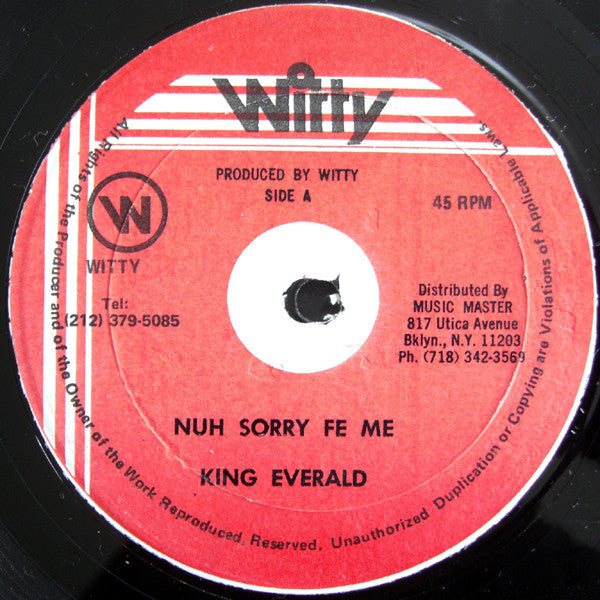 King Everald : Nuh Sorry Fe Me (12")