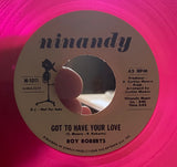 Roy Roberts : Legend Of Otis Redding / Got To Have Your Love (7", Unofficial, Pin)