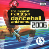 Various : The Biggest Ragga Dancehall Anthems 2006 (2xCD, Comp)