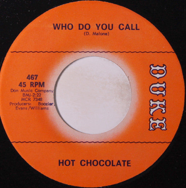 Hot Chocolate (9) : Who Do You Call / Keep My Baby Cool (7")