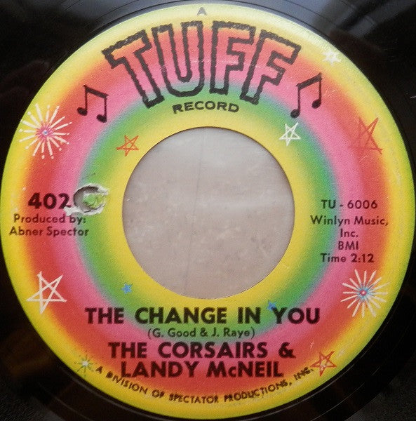 The Corsairs & Landy McNeil* : The Change In You / On The Spanish Side (7", Single)