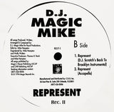 DJ Magic Mike : Represent (2x12")