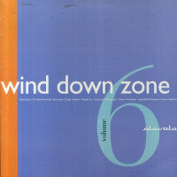 Various : The Wind Down Zone Volume 6 (2xLP, Comp)