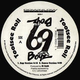 69 Boyz : Tootsee Roll (12")