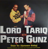 Lord Tariq & Peter Gunz : Deja Vu (Uptown Baby) (12")