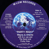 Wayne & Charlie* : Party Right (12", Single)