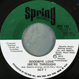 Act I* : Goodbye Love (Were Through) (7", Single, Styrene, She)